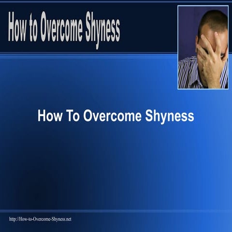 How to Overcome Shyness