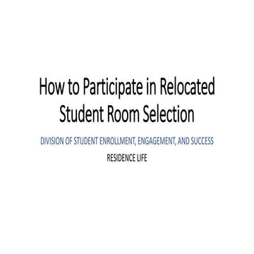 How to Participate in Relocated Room Selection