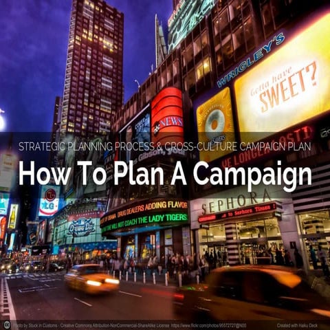 How To Plan A Campaign: Strategic Planning Process & Cross-Culture Campaign P...