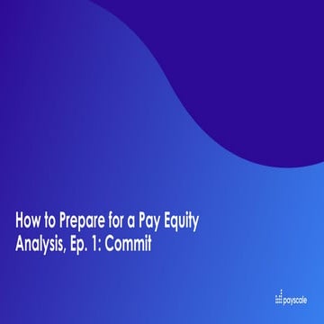 Webinar - How to Prepare for a Pay Equity Analysis Series, Ep. 1 ...