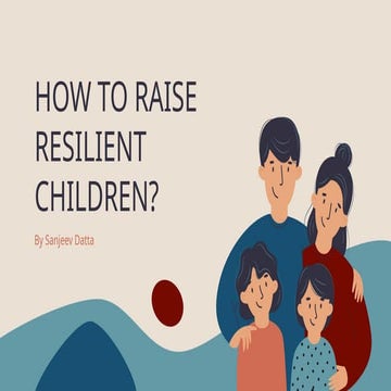How to Raise Resilient Children for Smart Parents?