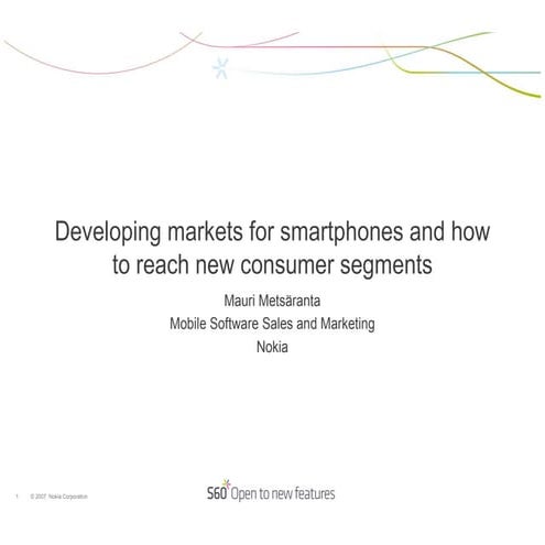 Nokia World 2007 The Device Of The Future | PDF