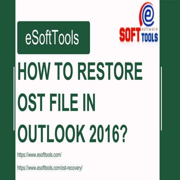 How to Restore OST File in Outlook 2016?