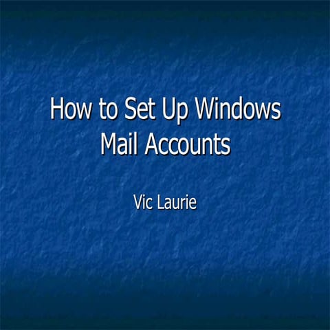 How to set up Windows Mail accounts