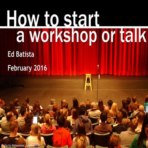 How to Start a Workshop or Talk | PPT