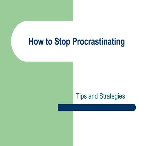 How To Stop Procrastinating