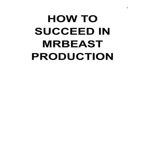 How to Succeed at MrBeast Production Handbook