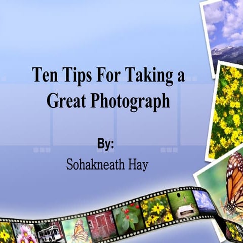 How to take a great picture with a digital camera by Sohakneath