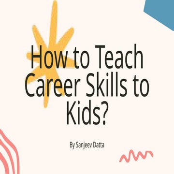 How to Teach Career Skills to Kids for Growth?