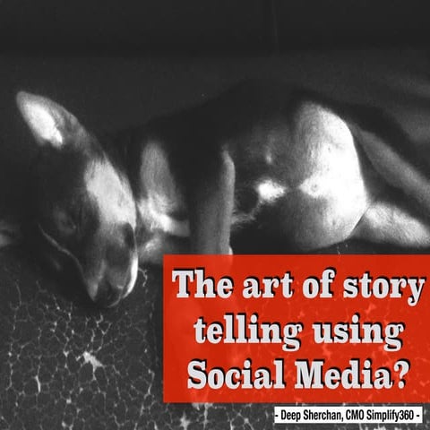 The Art of Story Telling using Social Media | PDF
