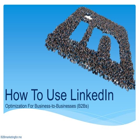 LinkedIn Beginners Guide for B2B Businesses