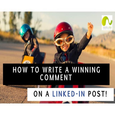 How to-write-a-winning-comment-on-linked-in-@nordicvibe