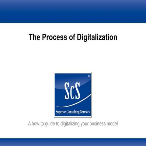 The Process of Digitalization - A How-To Guide | PPT