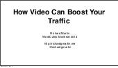How Video Can Boost Online Traffic