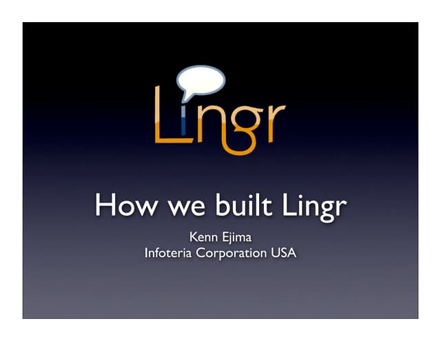 How we built Lingr - ITpro Challeng...