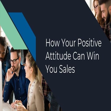 How your positive attitude can win you sales presentation