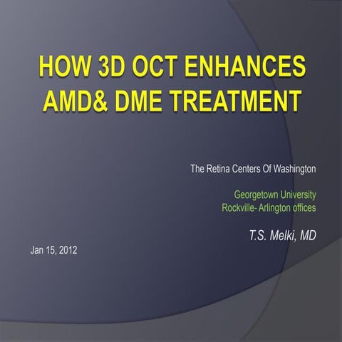 How 3 d oct enhances amd & dme treatment