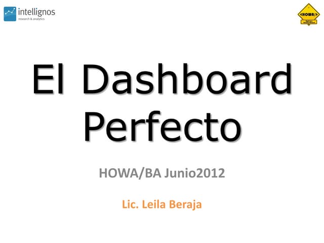 El Dashboard Perfecto (author Leila Beraja)