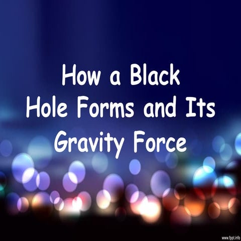 How a black hole forms | PPT