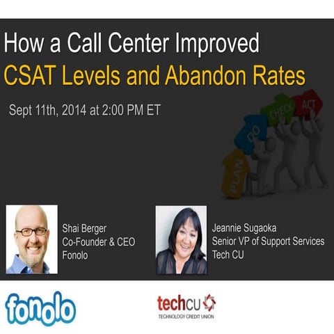 How a call center improved csat levels and abandon rates!