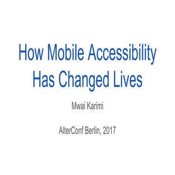 How accessibility has changed lives