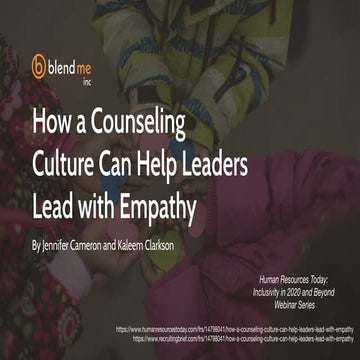 Inclusivity in 2020 and Beyond: How a Counseling Culture Can Help Leaders Lea...