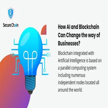 How AI and Blockchain Can Change the way of Businesses.pptx