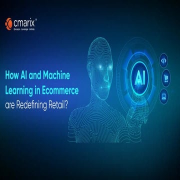 How AI and Machine Learning in Ecommerce Power Modern Platforms.pptx