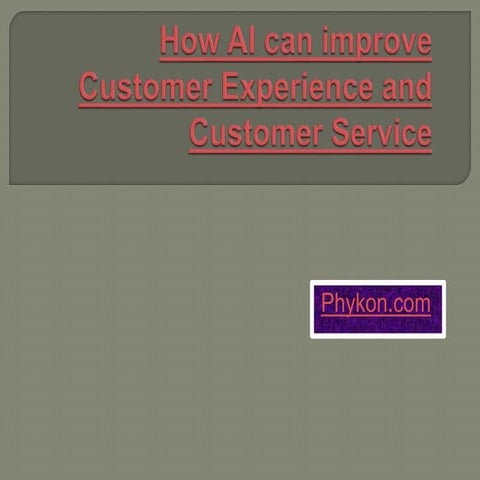 How AI can improve customer service and experience
