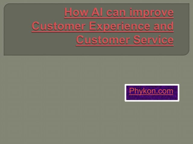 How AI can improve customer service and experience