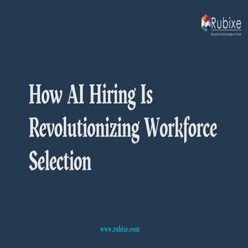 How AI Hiring Is Revolutionizing Workforce Selection | Rubixe
