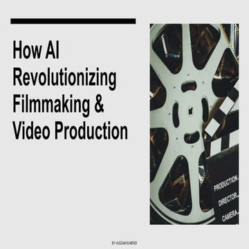 How Ai Revolutionizing Filmmaking Pptx