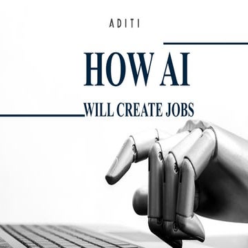 How AI Will Create Jobs 