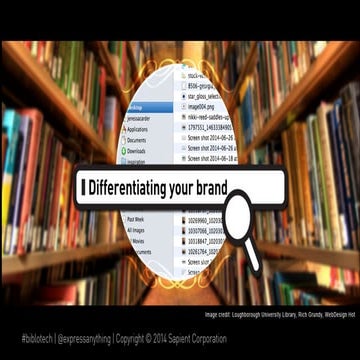 How a library_visit_differentiates_your_brand_sxsw2105_jenessacarder_sapeient