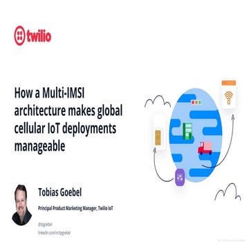 How a Multi-IMSI architecture makes global cellular IoT deployments manageabl...