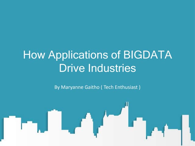 How applications of bigdata drive industries