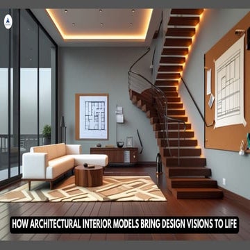 How Architectural Interior Models Bring Design Visions to Life