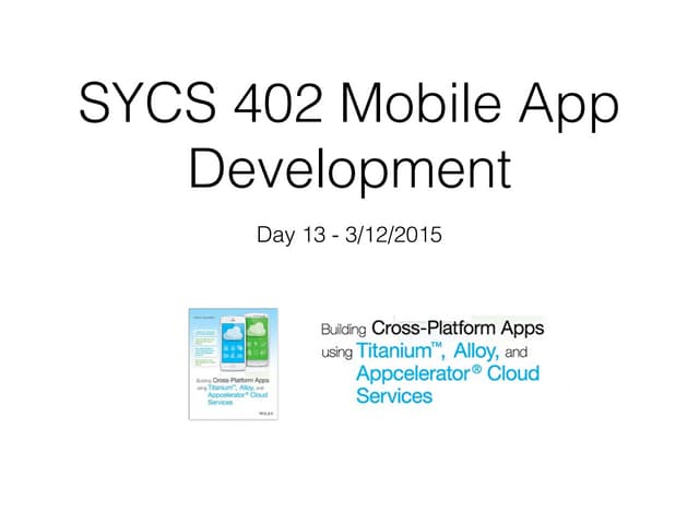 Getting Started with Appcelerator Alloy - Cross Platform Mobile Development -...