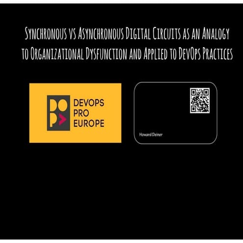 Synchronous vs Asynchronous Digital Circuits as an Analogy to Organizational ...