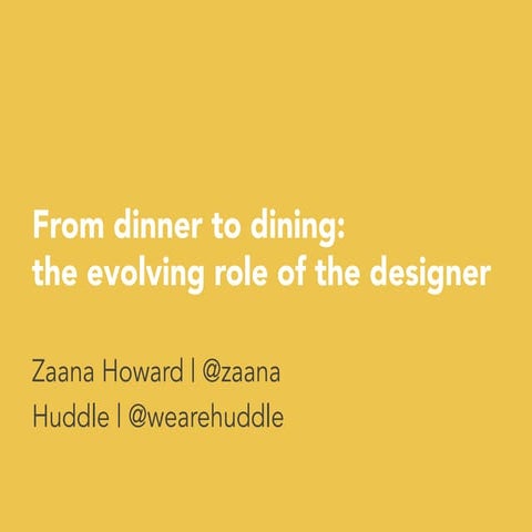 From dinner to dining: the evolving role of the designer