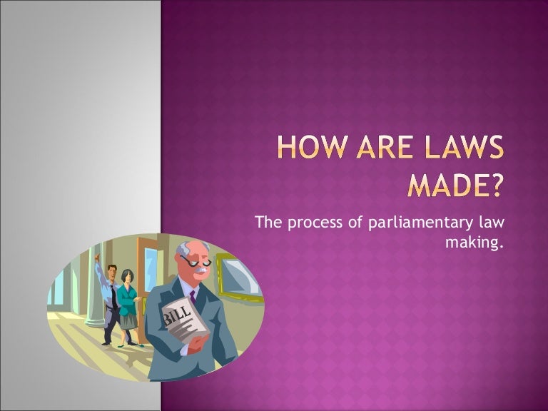 How Are Laws Made