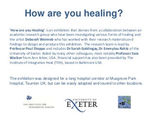 How are you healing