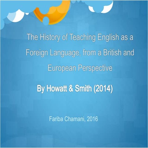 The History of Teaching English as a Foreign Language