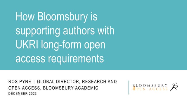 How Bloomsbury is supporting authors with UKRI long-form open access requirem...