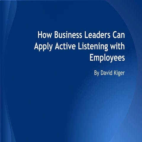 How Business Leaders Can Apply Active Listening with Employees