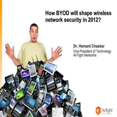 How BYOD Will Shape Wireless Network Security in 2012