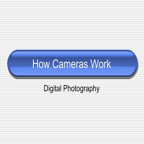 How cameras work