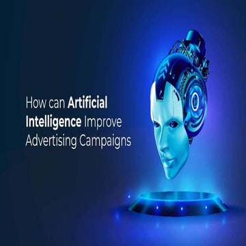 How Can AI Improve Advertising Campaign.pptx
