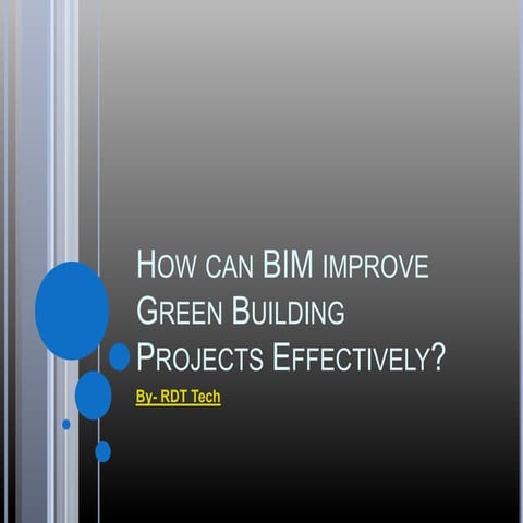 How can BIM improve Green Building Projects Effectively.pptx