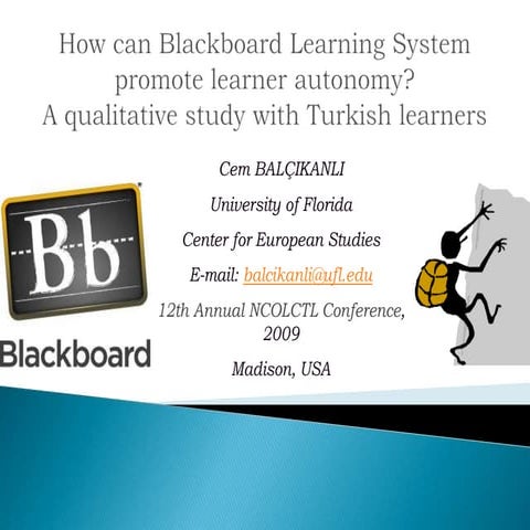 How Can Blackboard Learning System Promote Learner Autonomy  A Qualitative Study With Turkish Learners